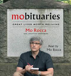Mobituaries: Great Lives Worth Reliving by Mo Rocca Paperback Book