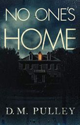 No One's Home by D. M. Pulley Paperback Book