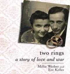 Two Rings: A Story of Love and War by Millie Werber Paperback Book