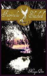 Fairytales Slashed, Volume One by Megan Derr Paperback Book