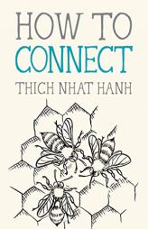 How to Connect (Mindfulness Essentials) by Thich Nhat Hanh Paperback Book