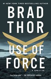 Use of Force: A Thriller (16) (The Scot Harvath Series) by Brad Thor Paperback Book