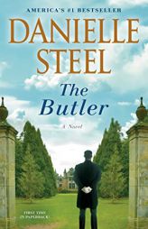 The Butler: A Novel by Danielle Steel Paperback Book