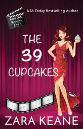 The 39 Cupcakes (Movie Club Mysteries, Book 4) (Volume 4) by Zara Keane Paperback Book