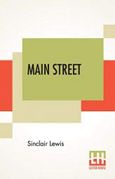 Main Street: The Story Of Carol Kennicott by Sinclair Lewis Paperback Book