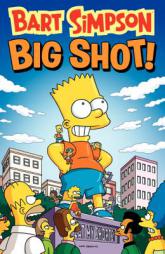 Bart Simpson Big Shot (Simpsons) by Matt Groening Paperback Book