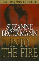 Into the Fire (Troubleshooters) by Suzanne Brockmann Paperback Book