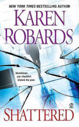 Shattered by Karen Robards Paperback Book