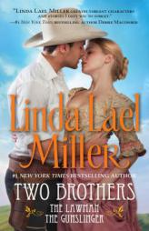 Two Brothers (Two novels: The Lawman, The Gunslinger) by Linda Lael Miller Paperback Book