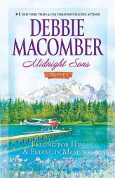 Midnight Sons Volume 3: Falling for Him\Ending in Marriage\Midnight Sons and Daughters by Debbie Macomber Paperback Book