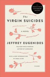 The Virgin Suicides (Twenty-Fifth Anniversary Edition): A Novel (Picador Modern Classics) by Jeffrey Eugenides Paperback Book