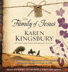 The Family of Jesus (Heart of the Story) by Karen Kingsbury Paperback Book