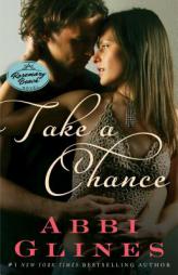 Take a Chance by Abbi Glines Paperback Book