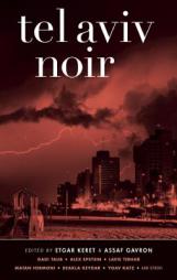 Tel Aviv Noir (Akashic Noir) by Etgar Keret Paperback Book