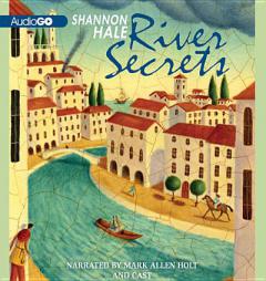 River Secrets: Book Three of the Books of Bayern by Shannon Hale Paperback Book