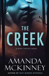 The Creek (A Berry Springs Novel) by Amanda McKinney Paperback Book