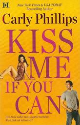 Kiss Me If You Can (Hqn) by Carly Phillips Paperback Book