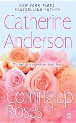 Coming Up Roses by Catherine Anderson Paperback Book