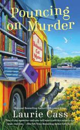 Pouncing on Murder: A Bookmobile Cat Mystery by Laurie Cass Paperback Book