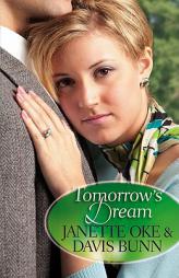 Tomorrows Dream by Janette Oke Paperback Book