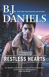 Restless Hearts by B. J. Daniels Paperback Book