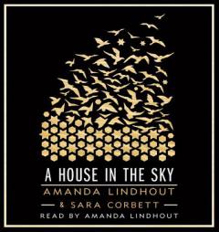 A House in the Sky: A Memoir by Amanda Lindhout Paperback Book