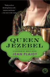 Queen Jezebel: A Catherine de' Medici Novel by Jean Plaidy Paperback Book