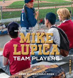 Team Players: The Home Team Series , book 4 (Home Team Series, 4) by Mike Lupica Paperback Book