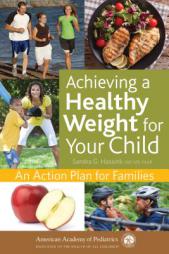 Achieving a Healthy Weight for Your Child: An Action Plan for Families by Hassink Paperback Book