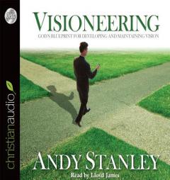 Visioneering: God's Blueprint for Developing and Maintaining Vision by Andy Stanley Paperback Book