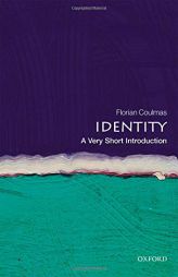 Identity: A Very Short Introduction by Florian Coulmas Paperback Book