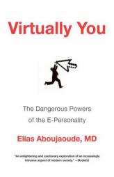 Virtually You by Elias Aboujaoude Paperback Book