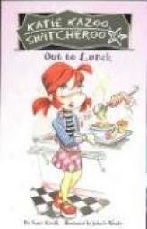 Out to Lunch (Katie Kazoo Switcheroo #2) by Nancy Krulik Paperback Book