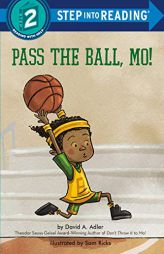 Pass the Ball, Mo! (Step into Reading) by David A. Adler Paperback Book