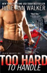 Hard to Handle by Julie Ann Walker Paperback Book