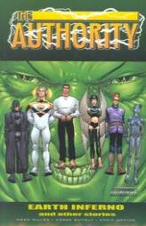 The Authority Vol. 3: Earth Inferno and Other Stories by Mark Millar Paperback Book