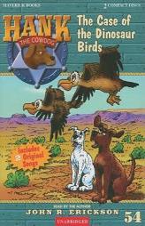 The Case of the Dinosaur Birds (Hank the Cowdog) by John R. Erickson Paperback Book