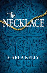 The Necklace by Carla Kelly Paperback Book
