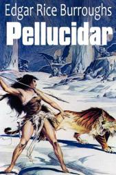 Pellucidar by Edgar Rice Burroughs Paperback Book
