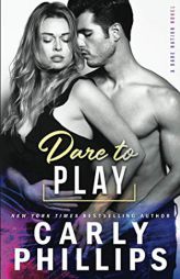 Dare To Play by Carly Phillips Paperback Book