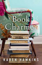 The Book Charmer by Karen Hawkins Paperback Book
