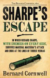Sharpe's Escape: Richard Sharpe and the Bussaco Campaign, 1810 by Bernard Cornwell Paperback Book