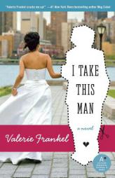 I Take This Man by Valerie Frankel Paperback Book