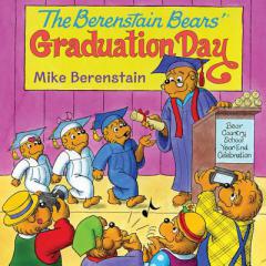 The Berenstain Bears' Graduation Day by Mike Berenstain Paperback Book