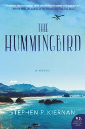 The Hummingbird by Stephen P. Kiernan Paperback Book