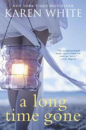 A Long Time Gone by Karen White Paperback Book