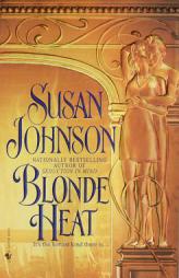 Blonde Heat by Susan Johnson Paperback Book