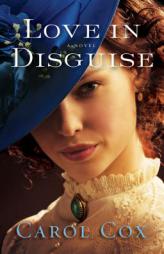 Love in Disguise by Carol Cox Paperback Book