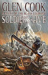 Soldiers Live (Chronicles of The Black Company) by Glen Cook Paperback Book