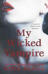 My Wicked Vampire by Nina Bangs Paperback Book